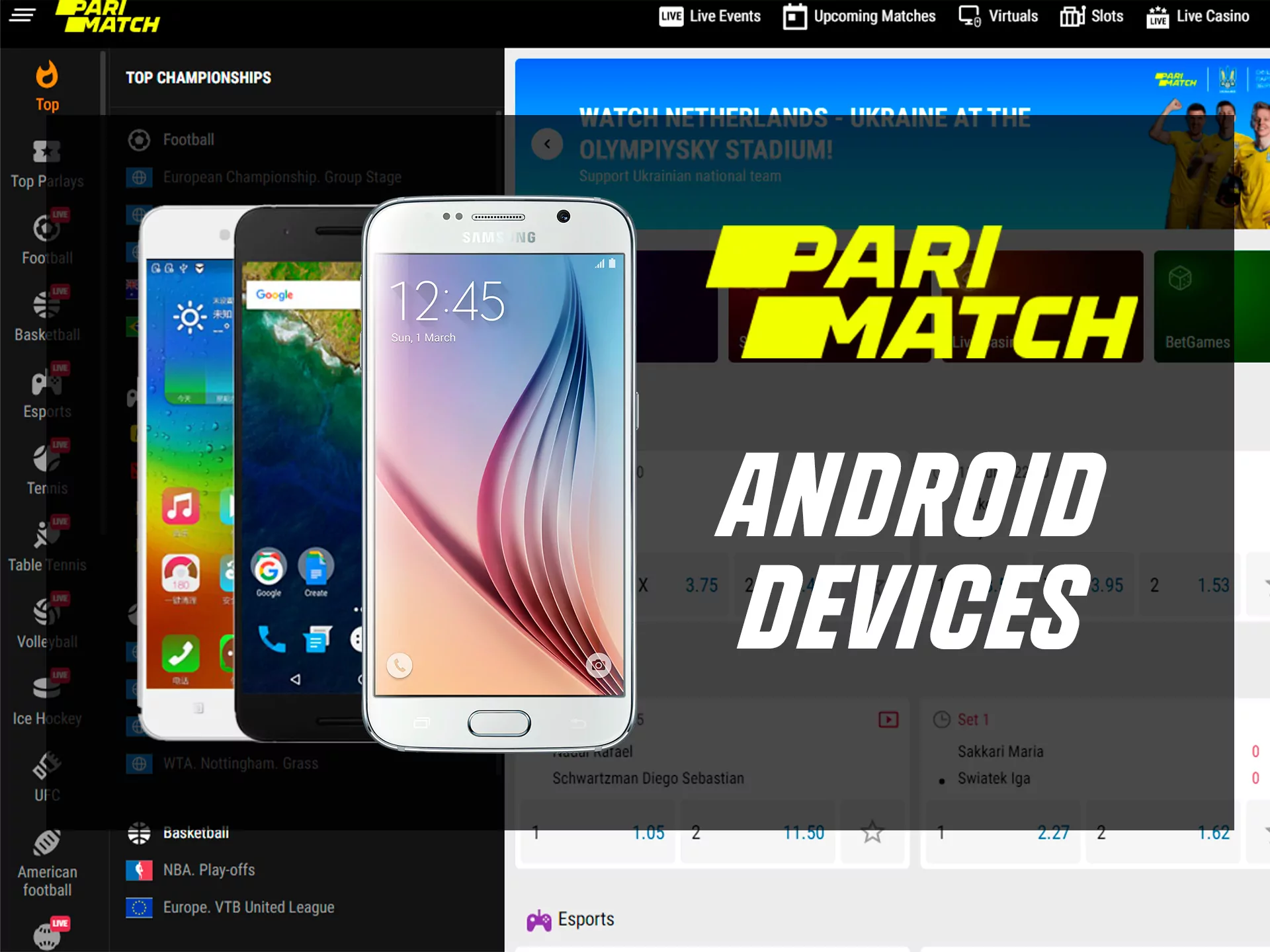 Parimatch mobile app is available on the most modern Android devices.